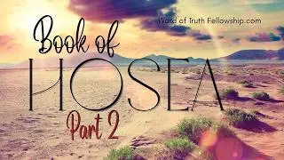Book of Hosea - Part 2