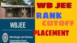 Wbjee 2019 full details||Rank,cutoff,placement||