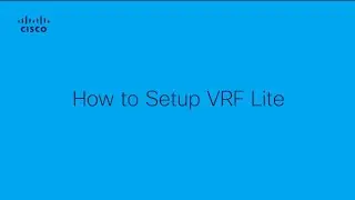 How to Setup VRF Lite