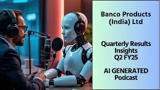 Banco Products India Ltd | Annual Report & Q2F25 Results | AI GENERATED Podcast