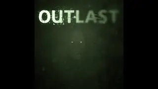Outlast - Wheelchairguy Got Me Good Jumpscare!