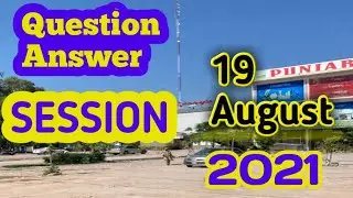 Questions and Answer Session 19 August 2021 @CbConsultant