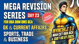 GK - Sports, Business and Trade - Mega Revision 🔥 MAH CET 2025 BBA BBM BMS BCA & CUET 2025 GT