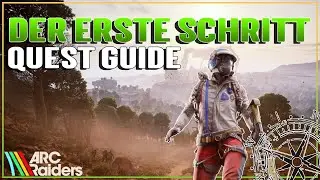 Der erste Schritt Quest Guide ARC Raiders