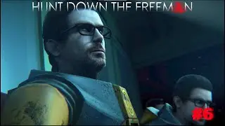 Достойно оскара | Hunt Down The Freeman #6 (финал)