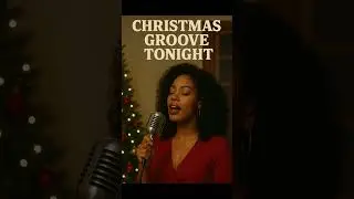 Christmas Groove Tonight &ndash; Vintage R&B Soul Christmas Song (Female Singer, 70s&ndash;80s Style)