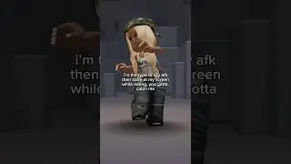 reality of being afk on roblox | you gotta catch me 🤷🏾&zwj;♀️ #roblox #robloxedit #relatable #funny