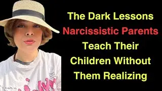 The Dark Lessons Narcissistic Parents Teach Their Children Without Them Realizing