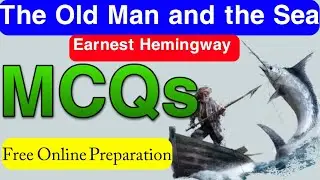 The Old man and the Sea MCQ|| BA English online test Session|| BA English part 2  MCQs
