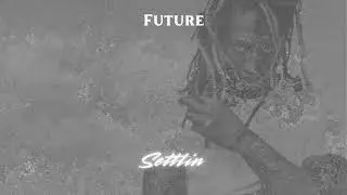 Future - Settlin ft. Lil Baby (Official Audio)