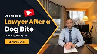 Do I Need a Lawyer After a Dog Bite in Lansing?