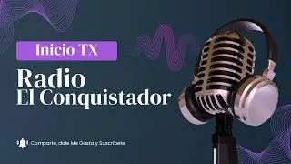 1986 - Inicio de Transmisiones Radio El Conquistador (restaurado)
