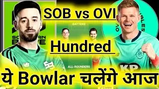 SOB vs OVI Dream11, SOB vs OVI Dream11 Prediction, Southern Brave vs Oval Invincibles, The Hundred