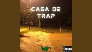 Casa de Trap