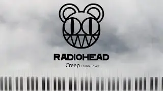Radiohead - Creep (Piano Cover)