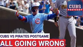CUBS POSTCAST: It continues to GO ALL WRONG for the Chicago Cubs as they lose 3-2 to the Pirates