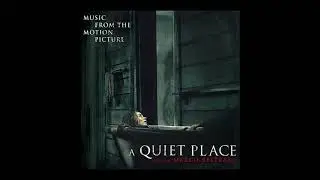 A Quiet Place Soundtrack Track 14 