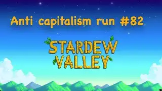 Stardew Valley 1.6 Beach farm anti-capitalism run episode 82 - Community Center done