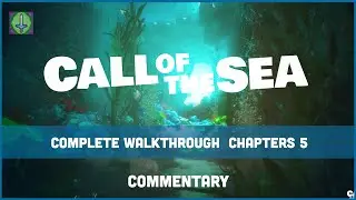 Commentary - Call of the Sea - Complete Walkthrough Chapter 5
