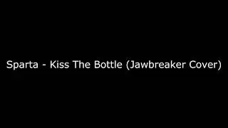 Sparta - Kiss The Bottle (Jawbreaker cover)