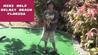 Puttin' Around Mini Golf, Delray Beach, Florida - Review