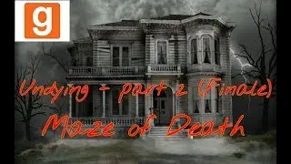 MAZE OF DEATH | (Halloween) Gmod Horror Adventure Map (Undying) - part 2 w/ Dark Haakon