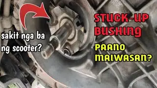 TIPS PARA MAIWASAN ANG PAG STUCK-UP NG BUSHING SA ATING PANG-GILID