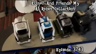 Elinor and Friends My AI Robots and RC Toy Robots Collection! Episode 3743