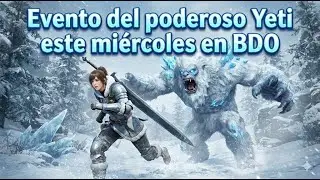 ¡Mantenimiento ADELANTADO! Evento del Yeti, Buffs PVE y Crons Gratis | Notas KR