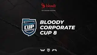 BLOODY CORPORATE CUP 8 - GROUP С