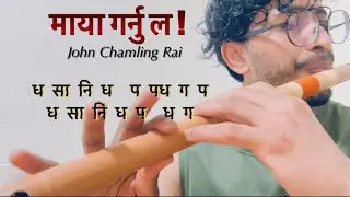 Maya Garnu La flute notation | John Chamling Rai | Jerry on Top