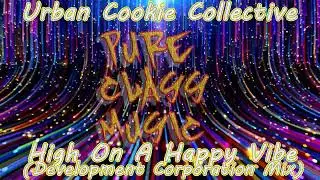Urban Cookie Collective - High On A Happy Vibe  (Development Corporation Mix)