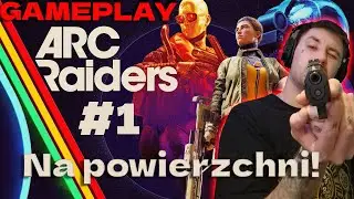 GAMEPLAY ArcRaiders  #1 Na Powierzchni !!