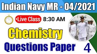Navy MR Science Questions Paper (Chemistry), 2020 | MR SSR AA & XY Group Science | Live Class - 04