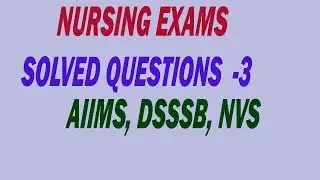 SOLVED QUESTIONS/AIIMS/DSSSB/NVS/Part 3