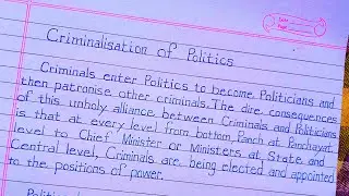 Criminalisation of Politics Essay in English // Paragraph// Handwriting
