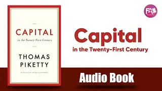 Capital in the Twenty First Century by Thomas Piketty
