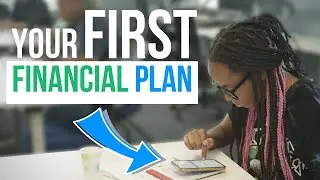 How to Create Your FIRST Financial Plan!