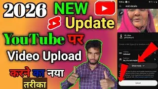 2026 New Update🤩YouTube New Update show more💥show more kya hai🔥YouTube pe video upload kaise kare
