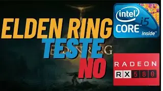 ELDEN RING | RX 580 8GB + Core i5 3470 3.20Ghz + 16 GB DE RAM