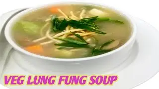 Veg Lung Fung Soup l Indo Chinese Recipe I How To Make Restaurant Ni4  Soup बहुत ही स्वादिष्ट सूप