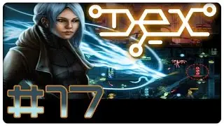 Dex #17 (blind): Im TruBody Hideout - Let's Play Cyberpunk [german/deutsch]