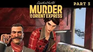 Murder on the Orient Express (Episode 3) OH NO!!