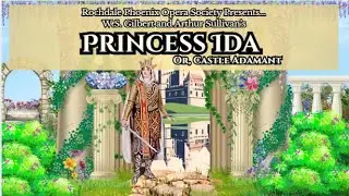 Rochdale Phoenix Opera Society presents 'Princess Ida' by W.S Gilbert and Arthur Sullivan 2025.