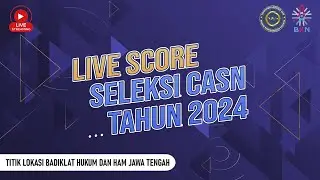 RETAKE SCORE SELEKSI CASN 2024 | TILOK BADIKLAT HUKUM DAN HAM JAWA TENGAH | 19 OKTOBER 2024 Sesi 1