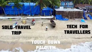GOPRO TRAVEL DIARIES || GOA || TOUCH DOWN PALOLEM- TRAVEL TECH BAG