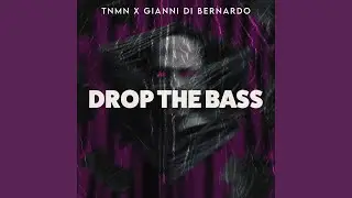 DROP THE BASS