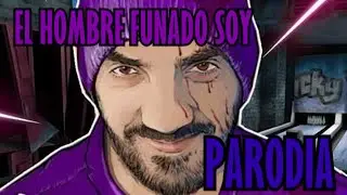 El Hombre Funado Soy (Parodia) iTownGameplay