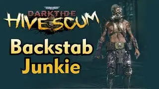 Backstab Junkie | Hive Scum | Darktide build showcase