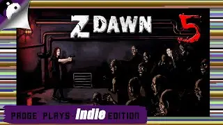 Padge Plays! Indie Edition - Z Dawn (2019 - GoldenGod Games) Chopping Trees And Lopping Off Limbs!